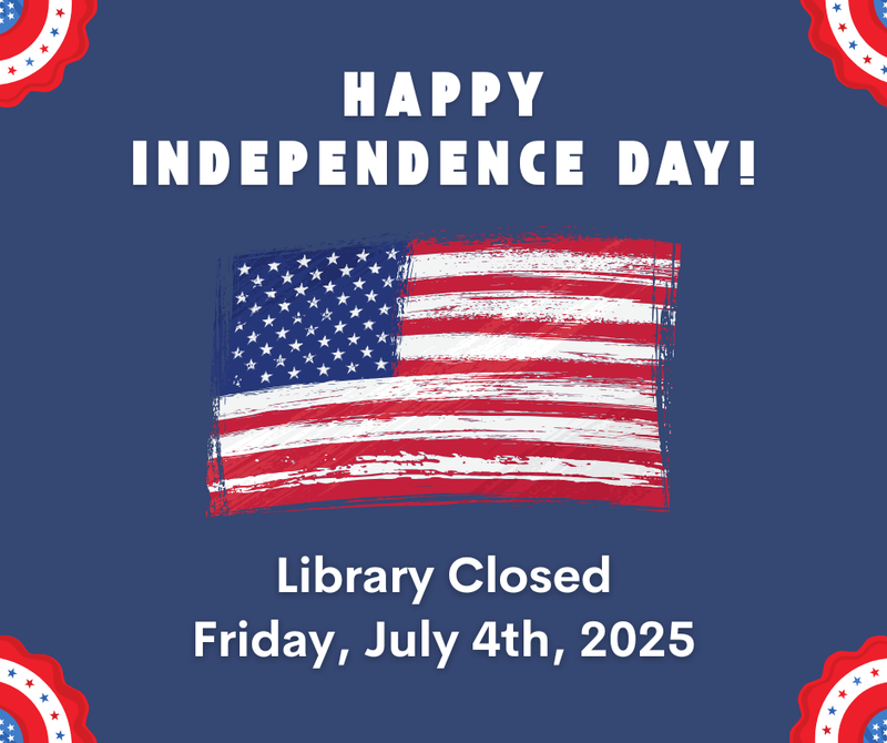 Library Closed Monday, July 4th, 2022.png