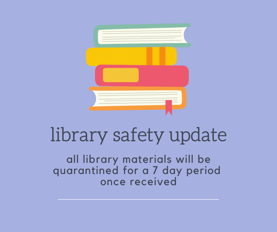 library materials will be quarantined for 7 days once received.png
