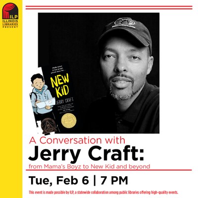 Illinois Libraries Present: A Conversation with Jerry Craft Illinois Libraries Present: A Conversation with Jerry Craft