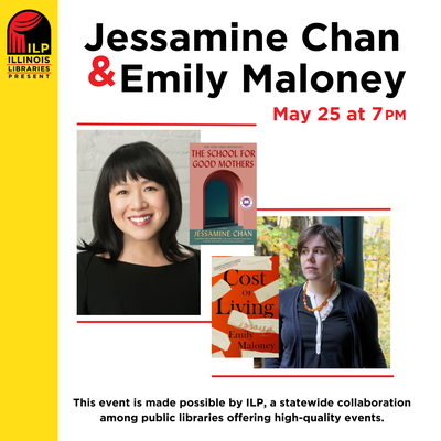 Illinois Libraries Present: An Evening with Jessamine Chan & Emily Malone