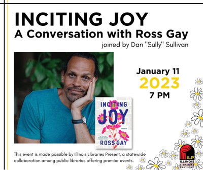 Illinois Libraries Present "Inciting Joy: A Conversation with Ross Gay"