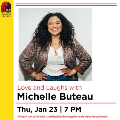 Illinois Libraries Present "Love and Laughs with Michelle Buteau"