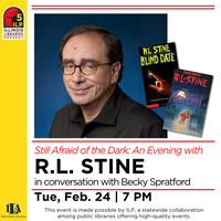 Illinois Library Present: Still Afraid of the Dark, An Evening with R.L. Stine