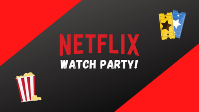 Netflix Watch Party! — Crestwood Public Library