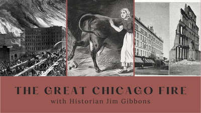 The Great Chicago Fire with Jim Gibbons