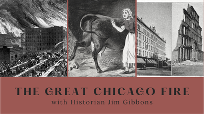 The Great Chicago Fire with Jim Gibbons The Great Chicago Fire with Jim Gibbons