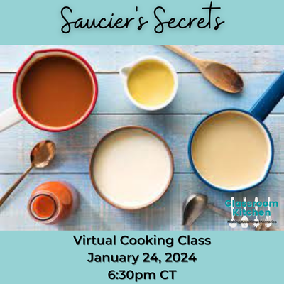 Virtual Classroom Kitchen: Saucier's Secrets - The Five Mother Sauces Virtual Classroom Kitchen: Saucier's Secrets - The Five Mother Sauces