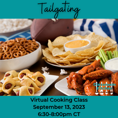 Virtual Classroom Kitchen: Tailgaiting Virtual Classroom Kitchen: Tailgaiting