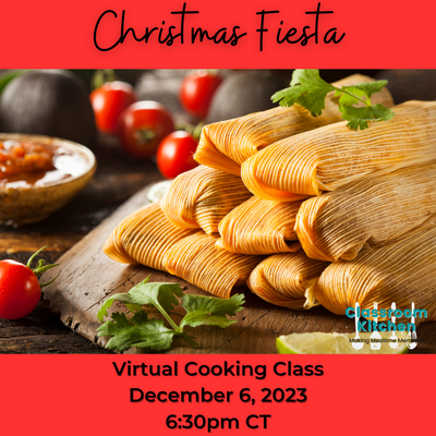 Virtual Cooking Class: Mexican Holiday Cuisine